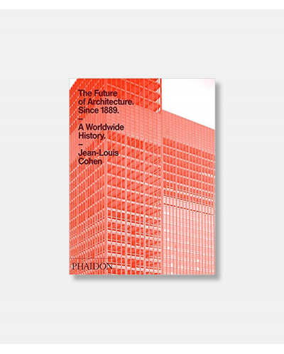 The Future of Architecture Since 1889 - OUT OF PRINT